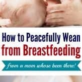 Successfully wean your baby from breastfeeding. Step by step guide for weaning from breastfeeding peacefully.