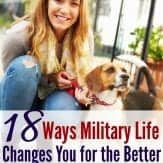 Love this. Over 18 military spouses weigh in to share how military life changes you for the better!