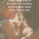 Mom quotes. Quotes about being a mom.