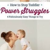 Discover how to end toddler power struggles once and for all! These are four simple positive parenting strategies for toddlers. Ending power struggles starts today! #powerstruggles #parentingtoddlers #respectfulkids #kindkids #getkidstolisten