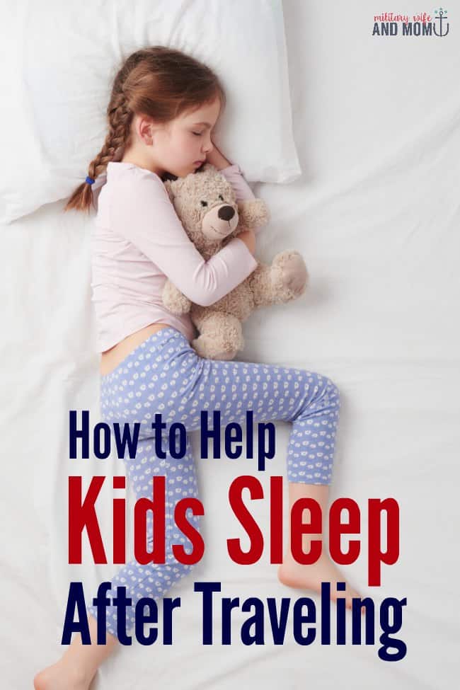 Awesome tips to help kids sleep after traveling!