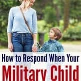 Helpful phrases to say to your military child or military kid. Useful during military deployment, military homecoming and military PCS moves.
