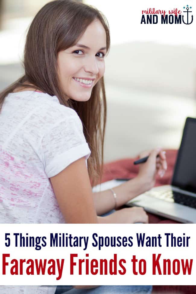 Dear long distance military spouse friend? There are 5 things you absolutely should know. 