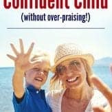 Wow. This tip for raising a confident child is AMAZING. I never thought about it this way before!