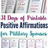 Positive affirmations for military spouses! Print them out and use one printable positive affirmation per day. Perfect gift for military spouses and significant others.