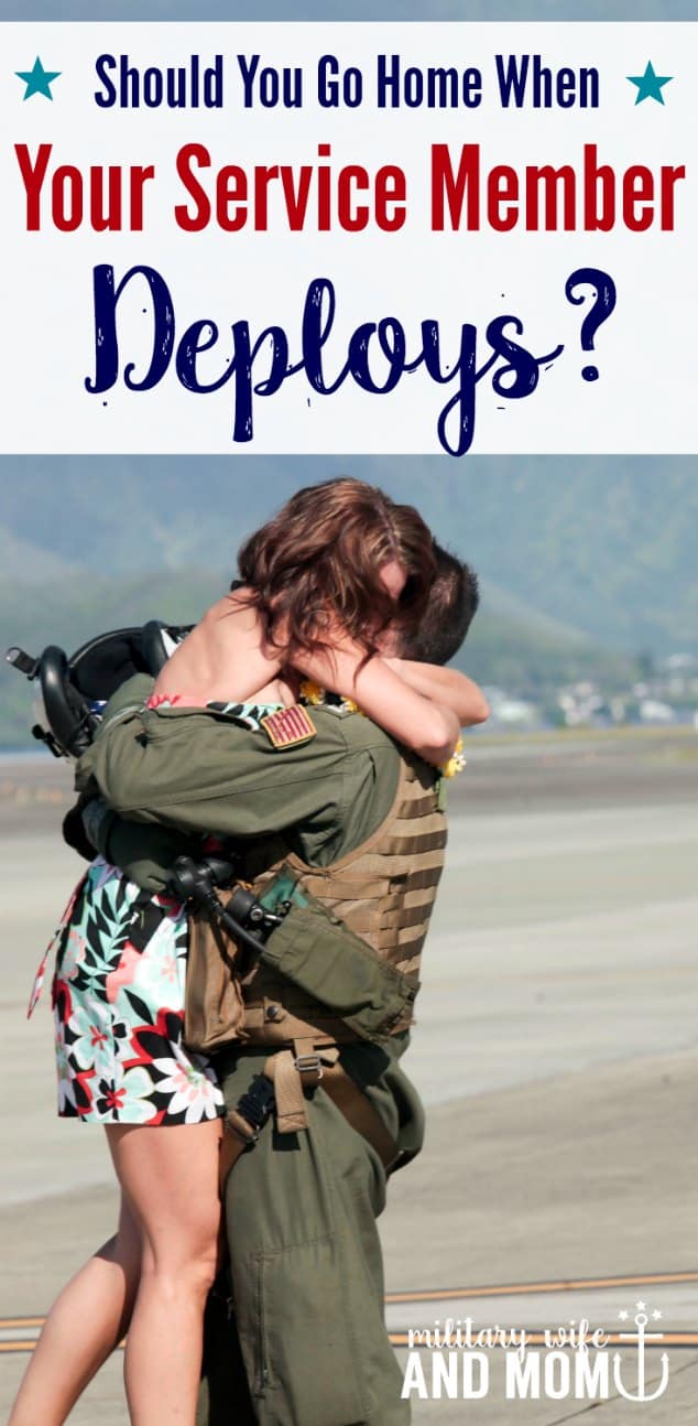 Should you go home when your service member deploys? Here's what one military spouse did. 