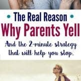 The number one reason why parents yell. Plus, the 2-minute strategy that can help you stop yelling immediately.