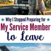 As a military wife, I stopped preparing for my service member to leave. It helped our military family learn to cope with deployment separations. Here's how.