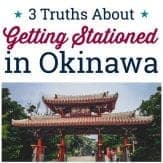 3 truths you learn after getting stationed in Okinawa. Plus, a life lesson that came full circle at the end of our 3 year tour.