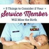 What to do if your service member will miss the birth of the baby? Learn 5 important things to think about before he or she leaves on deployment. #pregnantmilitarywife #breastfeedingshop #ad #militaryspouse #deployment