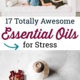 When using essential oils for stress, quality and potency matters! These are 17 tried and true essential oils for stress relief that you'll swoon over. #essentialoilsstress #essentialoilsrelaxation #calmingessentialoils #emotionalwellenss